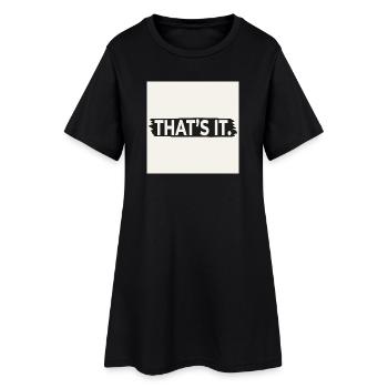 THAT’S IT. – Bold Minimalist Quote Design Poster - Frauen T-Shirt-Kleid - Schwarz - Vorne
