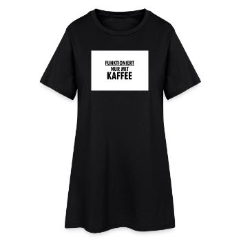Works only with coffee - Women’s T-Shirt Dress - black - Front