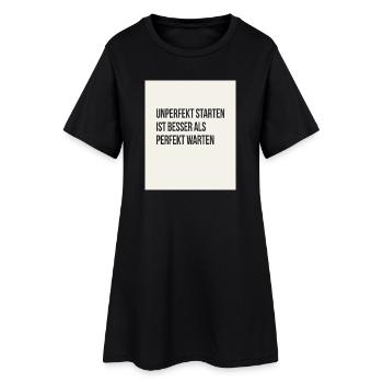 Starting imperfectly is better than waiting perfectly - Women’s T-Shirt Dress - black - Front