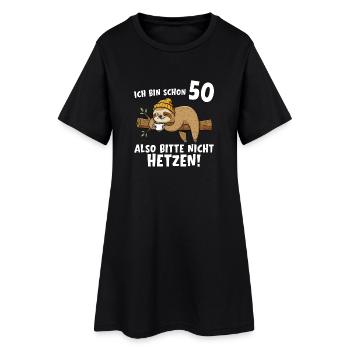 50. Geburtstag Bitte nicht hetzen 50 Jahre - Frauen T-Shirt-Kleid - Schwarz - Vorne