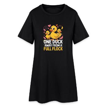  One Duck Away From A Full Flock Lustige - Frauen T-Shirt-Kleid - Schwarz - Vorne
