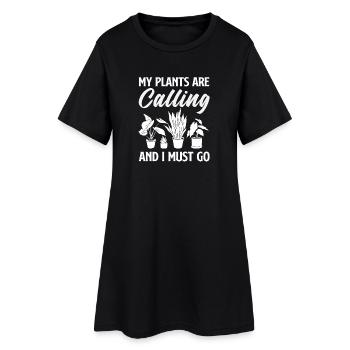 Meine Pflanzen Rufen, Ich Muss Los - Frauen T-Shirt-Kleid - Schwarz - Vorne