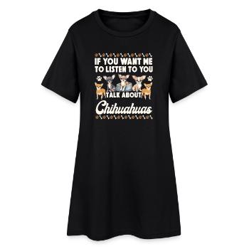 Chihuahua Chihuahueño If You Want - Frauen T-Shirt-Kleid - Schwarz - Vorne