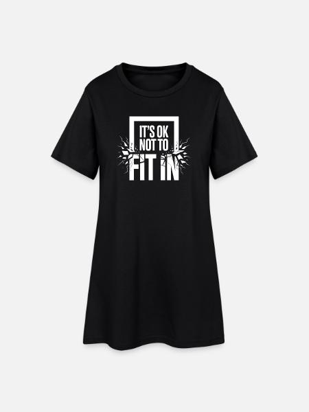 It's Ok Not To Fit In Individualität Motivation - Frauen T-Shirt-Kleid - Schwarz