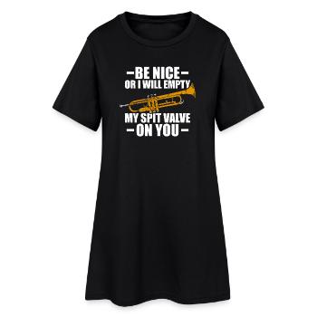 Be nice or I'll empty Trompete Trompetenspieler - Frauen T-Shirt-Kleid - Schwarz - Vorne