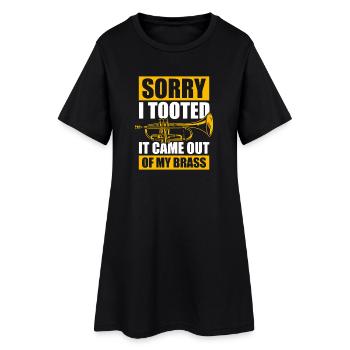 Sorry i tooted Trompete Trompetenspieler - Frauen T-Shirt-Kleid - Schwarz - Vorne