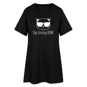 Stop stressing yourself out Meowt cat lovers - Women’s T-Shirt Dress - black - Front