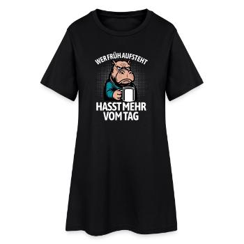 Hippo - If you get up early, you hate more of the day - Women’s T-Shirt Dress - black - Front