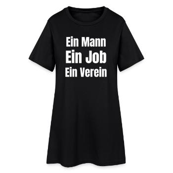 One man, one job, one club - Women’s T-Shirt Dress - black - Front