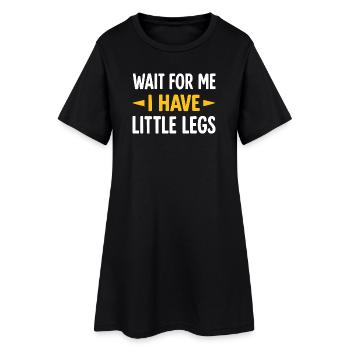 Funny Saying Humor Meme Funny Gift Idea - Women’s T-Shirt Dress - black - Front