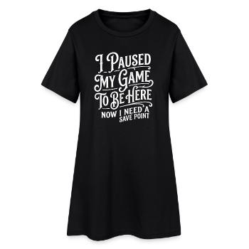 J’ai mis ma partie en pause – Point de sauvegarde - Robe T-shirt Femme - noir - Devant