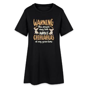 Chihuahua Chihuahueño Warning This - Frauen T-Shirt-Kleid - Schwarz - Vorne