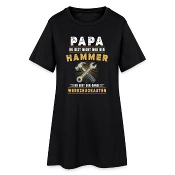 Papa – Tu n’es pas juste le marteau | Papa drôle - Robe T-shirt Femme - noir - Devant