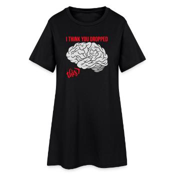 Je crois que tu as laissé tomber ton humour sarcastique, c’est le cerveau - Robe T-shirt Femme - noir - Devant