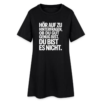 Stop questioning if you're good enough - Women’s T-Shirt Dress - black - Front