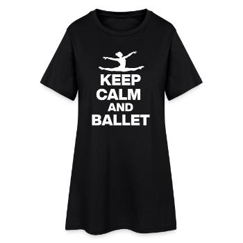 RESTEZ CALMES ET BALLET, GRÂCE ET PUISSANCE ! FAN🩰 DE BALLET - Robe T-shirt Femme - noir - Devant