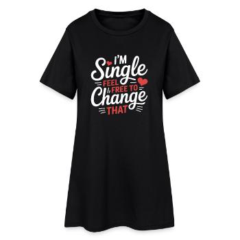 Single Sprüche Singles Lustiges Single Geschenk - Frauen T-Shirt-Kleid - Schwarz - Vorne