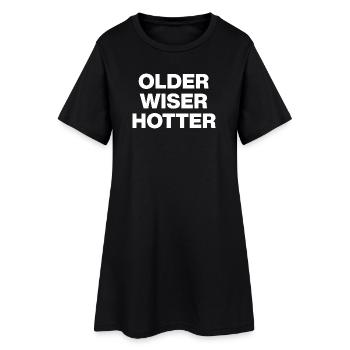 PLUS VIEUX, PLUS SAGES, PLUS CHAUDS, MATURES ! CADEAU D’ANNIVERSAIRE - Robe T-shirt Femme - noir - Devant