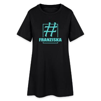 Franziska as a name - Women’s T-Shirt Dress - black - Front