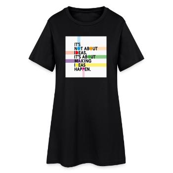 Make Ideas Happen – Creative motivational slogan - Women’s T-Shirt Dress - black - Front