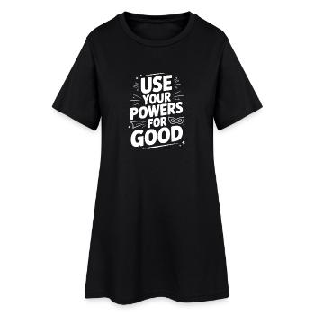 Utilisez vos pouvoirs pour le bien - Robe T-shirt Femme - noir - Devant