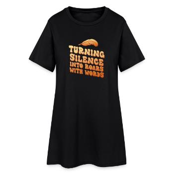 Turning Silence Into Roars Typography - Robe T-shirt Femme - noir - Devant