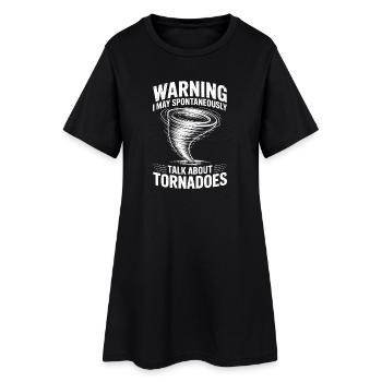 Tornado Sayings Tornadoes Funny Tornado Gift - Women’s T-Shirt Dress - black - Front