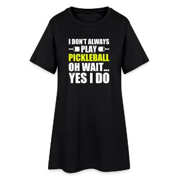 Je ne joue pas toujours au joueur de pickleball drôle - Robe T-shirt Femme - noir - Devant