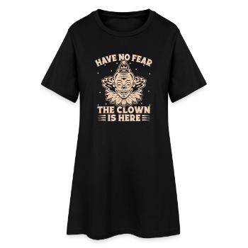 Have No Fear The Clown Is Here Circus Performer - Frauen T-Shirt-Kleid - Schwarz - Vorne