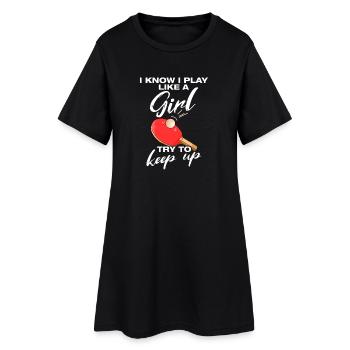 Je sais que je joue comme une fille au tennis de table - Robe T-shirt Femme - noir - Devant