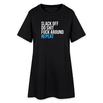 Slack, relâchez, répétez - Robe T-shirt Femme - noir - Devant