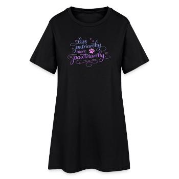 less patriarchy, more pawtriarchy - Frauen T-Shirt-Kleid - Schwarz - Vorne