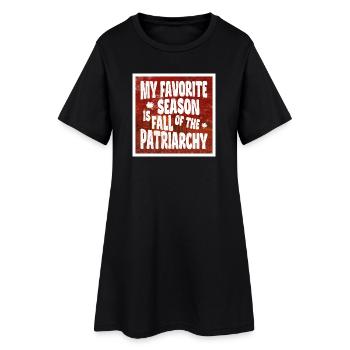 My favorite season is Fall of the Patriarchy - Frauen T-Shirt-Kleid - Schwarz - Vorne