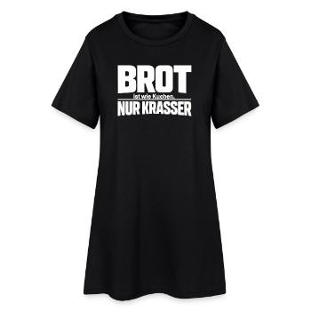Le pain, c’est comme un gâteau. Seulement crasser - Robe T-shirt Femme - noir - Devant