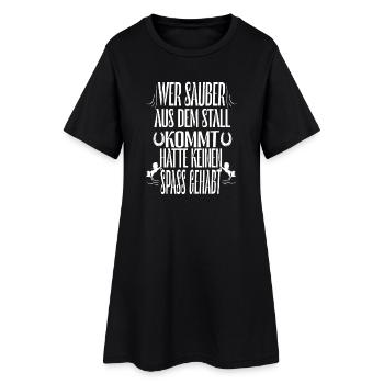 Wer sauber aus dem Stall kommt hatte keinen Spaß - Frauen T-Shirt-Kleid - Schwarz - Vorne