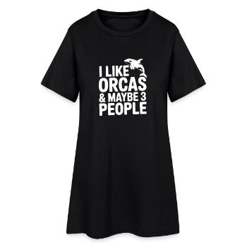 I Like Orcas & Maybe 3 People - Women’s T-Shirt Dress - black - Front