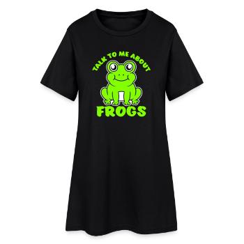 Talk To Me About Frogs Funny Frog Lover - Women’s T-Shirt Dress - black - Front