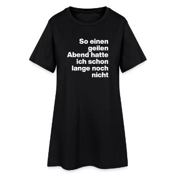 SO GEILEN ABEND HATTE ICH LANGE NICHT, PARTY 🍻 - Frauen T-Shirt-Kleid - Schwarz - Vorne