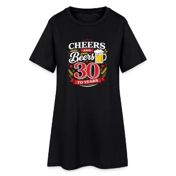 Cheers and Beers to 30 Years – Birthday Saying - Women’s T-Shirt Dress - black - Front