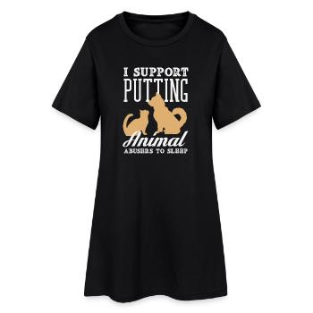 Animal abusers should sleep Animal rights activists - Women’s T-Shirt Dress - black - Front