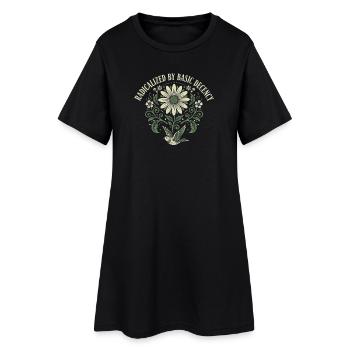 Radicalized By Basic Decency Quote Shirt Sticker - Women’s T-Shirt Dress - black - Front