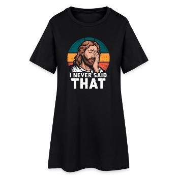 Jesus I Never Said That Retro Funny Sarcasm - Women’s T-Shirt Dress - black - Front