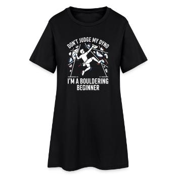 Don't Judge My Dyno—Boulder Beginner - Women’s T-Shirt Dress - black - Front