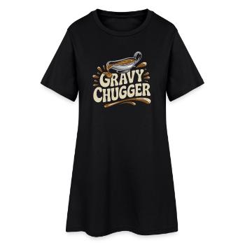 Gravy Chugger Funny Food Humor Design - Women’s T-Shirt Dress - black - Front