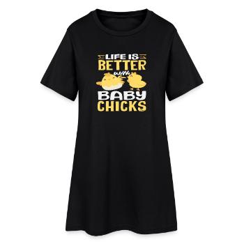 Life is better with chicks Cute - Women’s T-Shirt Dress - black - Front