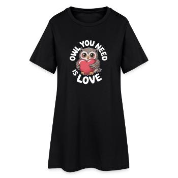 Hibou chouette ce dont tu as besoin est amour chouette amour Saint-Valentin - Robe T-shirt Femme - noir - Devant