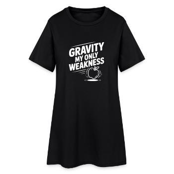 Schwerkraft meine einzige Schwäche - Frauen T-Shirt-Kleid - Schwarz - Vorne