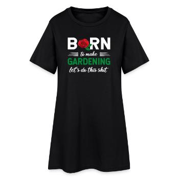 Né pour faire du jardinage, faisons ce graphique - Robe T-shirt Femme - noir - Devant