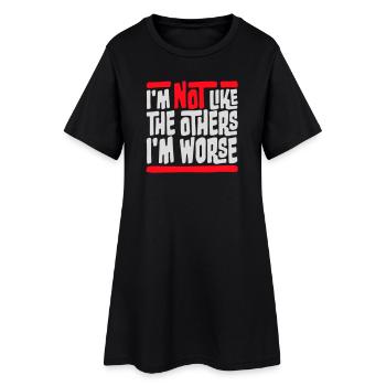 Je ne suis pas comme les autres, je suis pire, sarcasme drôle - Robe T-shirt Femme - noir - Devant
