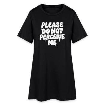 Please Do Not Perceive Me Introvert Spruch - Frauen T-Shirt-Kleid - Schwarz - Vorne